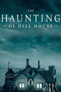 دانلود سریال The Haunting of Hill House تسخیر شدگی خانه هیل