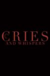 دانلود فیلم Cries and Whispers 1972 فریادها و نجواها