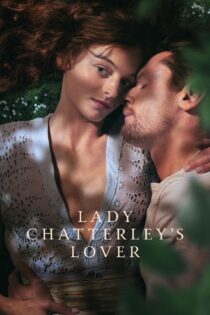 دانلود فیلم Lady Chatterley’s Lover 2022 معشوقه بانو چترلی