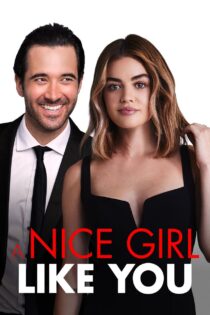 دانلود فیلم A Nice Girl Like You 2020 یه دختر خوب مثل تو