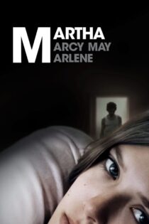 دانلود فیلم Martha Marcy May Marlene 2011 مارتا مارسی می مارلین