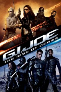 دانلود فیلم G.I. Joe: The Rise of Cobra 2009 جی.آی جوئی: ظهور‌ کبرا