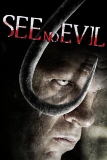 دانلود فیلم See No Evil 2006 شر نبین