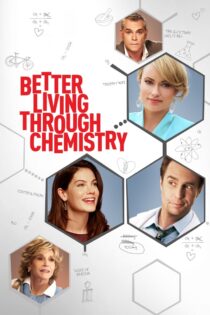 دانلود فیلم Better Living Through Chemistry 2014 زندگی بهتر از طریق شیمی