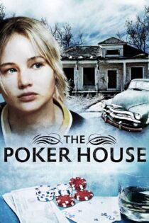 دانلود فیلم The Poker House 2008 خانه پوکر