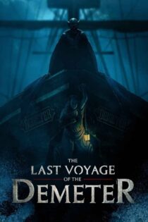 دانلود فیلم The Last Voyage of the Demeter 2023 آخرین سفر دمتر