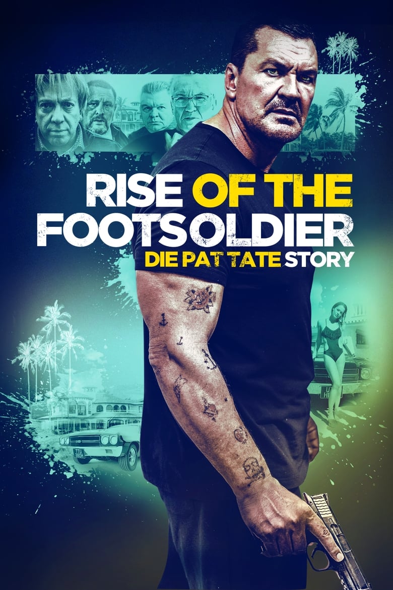 دانلود فیلم Rise of the Footsoldier 3 2017 ظهور سرباز پیاده ۳: داستان پت تیت