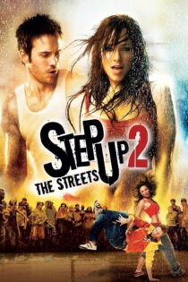 دانلود فیلم Step Up 2: The Streets 2008 استپ آپ: خیابان ها